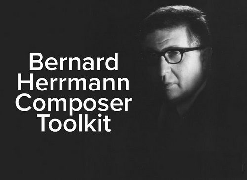 伯纳德·赫尔曼作曲家工具包 Spitfire Audio Bernard Herrmann Composer Toolkit KONTAKT